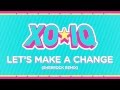 XO-IQ - Let's Make A Change (Shebrock Remix ...