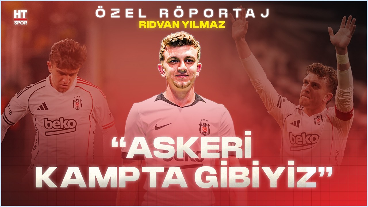Rıdvan Yılmaz'ın Beşiktaş'taki sıkı antrenman sürecini açıklaması: "Askeri kampta gibiyiz!"