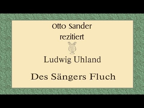 Ludwig Uhland „Des Sängers Fluch“ II