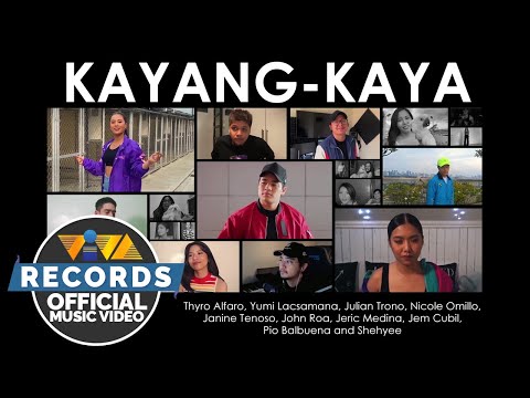 Kayang Kaya - Thyro, Yumi, Julian, Nicole, Janine, John, Jeric, Jem, Pio, Shehyee [Music Video]