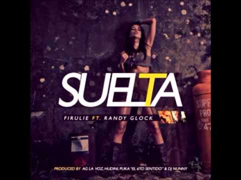 Firu Lie Ft Randy Glock - Suelta  ★★ NEW REGGAETON 2014 ★★