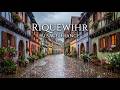 Rain Walk In Riquewihr Alsace France Fairytale Village Rain Ambience