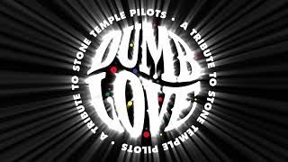 Dumb Love: A Tribute to Stone Temple Pilots
