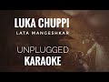 Luka Chuppi Unplugged Karaoke Mother S Day Special Lata Mangeshkar AR Rahman