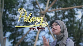 Download lagu Pepy Grace - Pulang mp3 Download lagu Pepy Grace - Pulang mp3