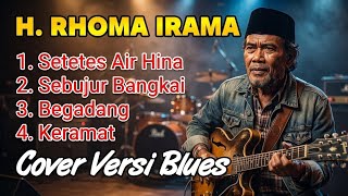 Download lagu Kumpulan Lagu H. Rhoma Irama Versi Blues 🎸 Blues Indonesia Terbaru 2026 - Cover Blues Paling Disukai mp3