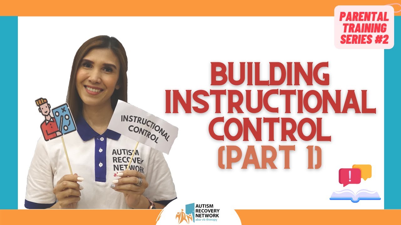 Building Instructional Control (Part 1) - Parental Training Series 2