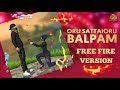 Oru Sattai Oru Balpam Free Fire Version Tamil Song Remix Cupid YT