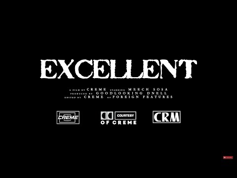 Meech Sosa - Excellent