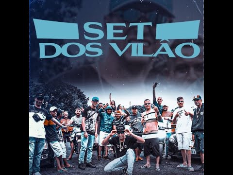 SET DOS VILÃO - MC NAAN DO ROBRU, MC FE RB, MC WELL DA CK, MAICON JR, MC JUNIOR DA 011 - VIDEO CLIP