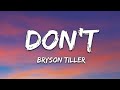 Bryson Tiller Don T Lyrics