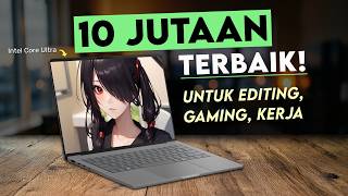 Laptop 10 JUTAAN Terbaik Mei 2026! - Core Ultra 5, RAM 16GB, Untuk Gaming