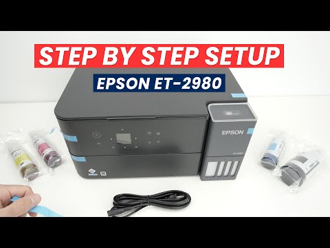 Epson ET-2980 : How to Fully Setup - Step by Step