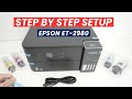 Epson ET 2980 How To Fully Setup Step By Step