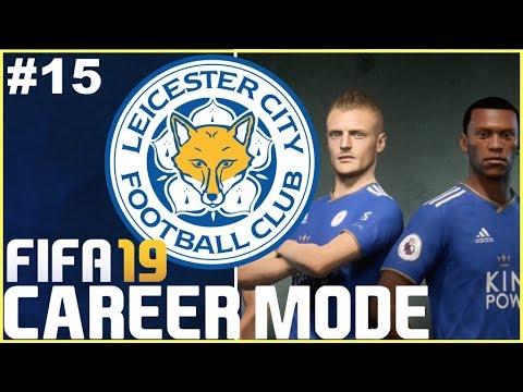 FIFA 19: Leicester City Career Mode - EP15 | SEASON 1 FINALE!