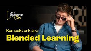 Blended Learning kompakt erklärt: So gehen blendende Weiterbildungen!