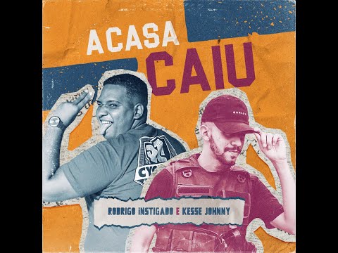 Rodrigo Instigado Ft. Kesse Johnny - A casa Caiu