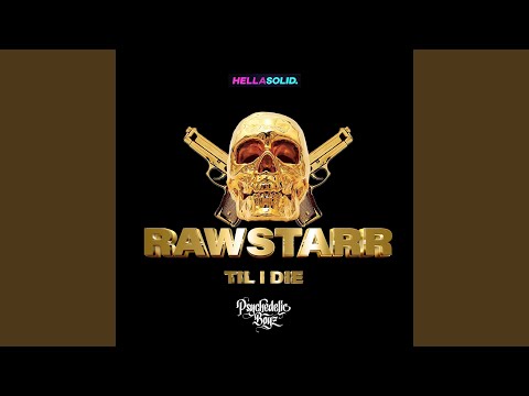 Rawstarr 'Til I Die