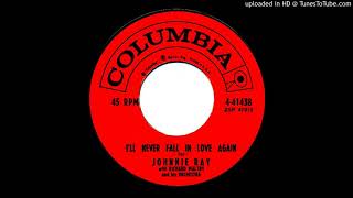 I&#39;ll Never Fall in Love Again - Johnnie Ray (1959) 60 Years Ago!