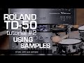Tutorial: TD-50 import & using sound samples 