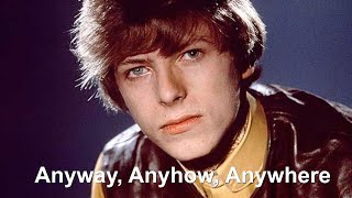 Analyzing Bowie: Anyway, Anyhow, Anywhere