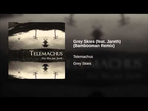 Grey Skies (feat. Jareth) (Bambooman Remix)