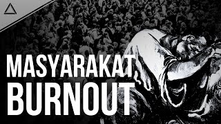 Download lagu INILAH ALASAN KENAPA KITA MERASA BURNOUT | Masyarakat Burnout by Byung Chul Han mp3 Download lagu INILAH ALASAN KENAPA KITA MERASA BURNOUT | Masyarakat Burnout by Byung Chul Han mp3