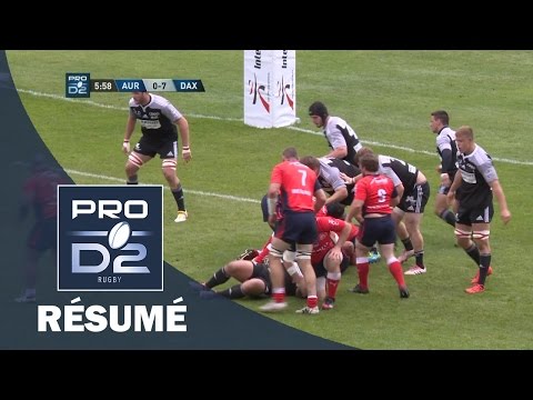 PRO D2 - Résumé Aurillac-Dax: 54-19 - J30 - Saison 2016/2017