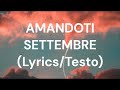AMANDOTI -SETTEMBRE  (Lyrics/Testo)
