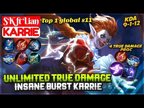 Unlimited True Damage Insane Burst Karrie [ Top 1 Global S11 ] SK ft Lian Karrie Mobile Legends