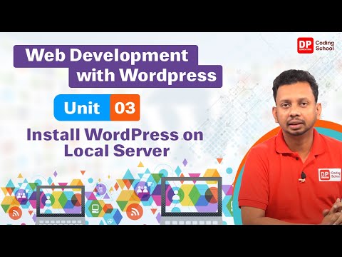 Unit 03 |  Install WordPress on Local Server | Web development with WordPress | DP Coding School