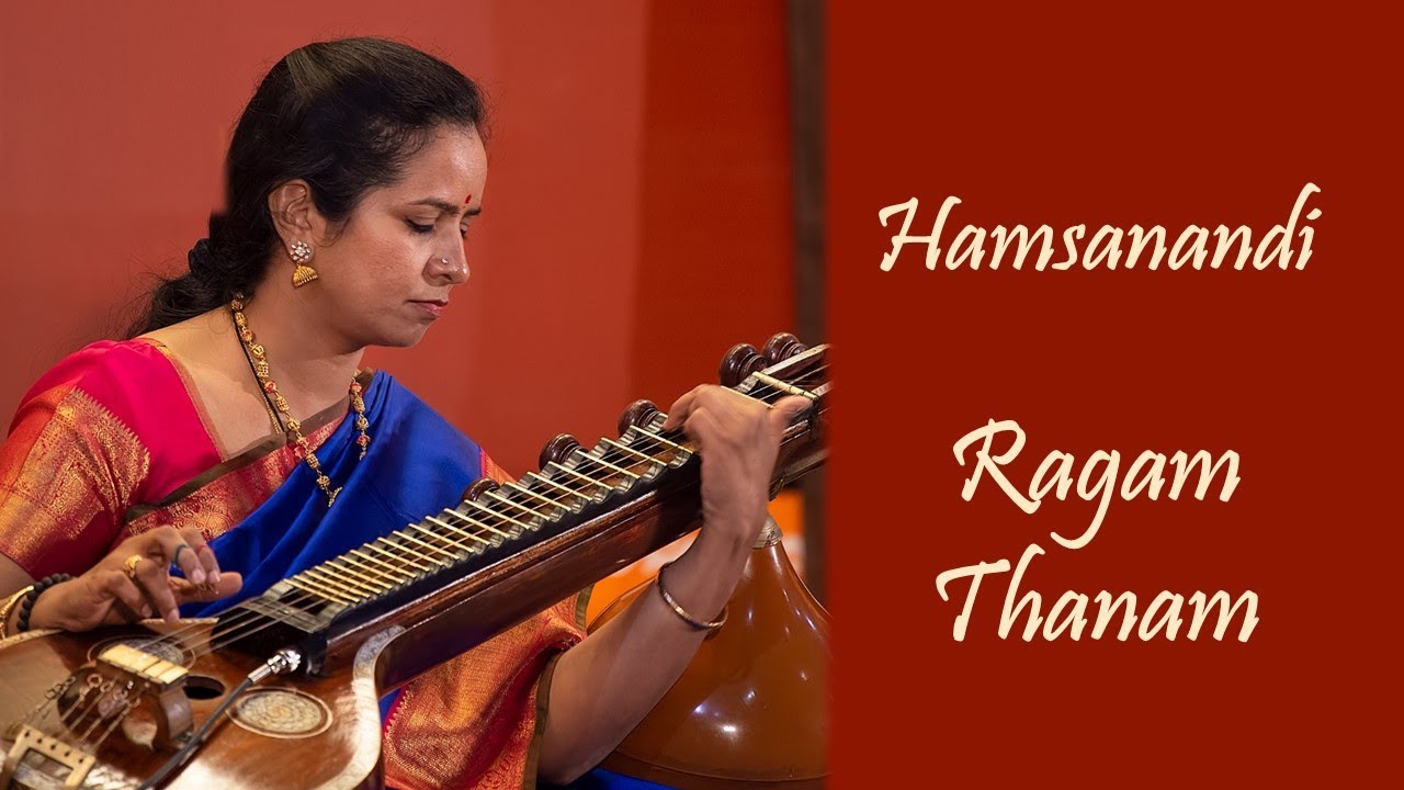 Hamsanandi Ragam Thanam - Dr Jayanthi Kumaresh