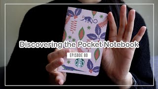 Discovering the Pocket Notebook | 14 mins | ep. 80