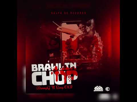 DannyG Ft. Leng OTB - Brawlin Chop (Offical Audio)