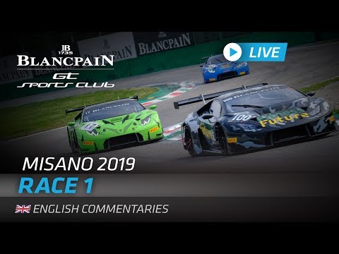 RACE 1 - MISANO - BLANCPAIN GT SPORTS CLUB 2019 - ENGLISH - LIVE