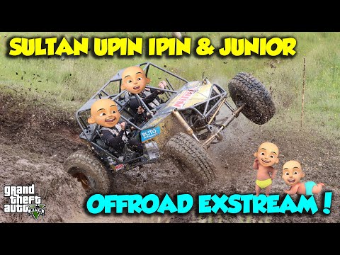 SULTAN UPIN IPIN OFFROAD EXSTREAM UPIN IPIN JUNIOR HAPPY - GTA V SULTAN UPIN IPIN SPECIAL EPISODE