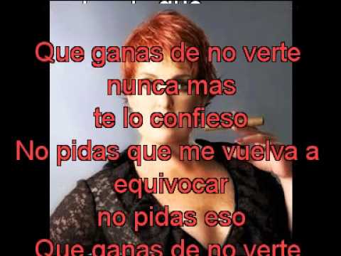 Lupita Dalesio Que ganas de no verte nunca mas con letra