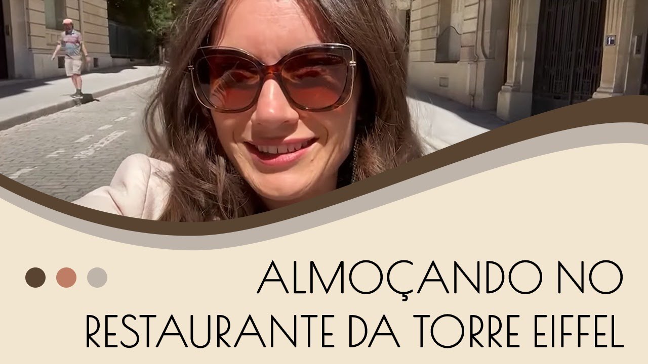 ALMOÇANDO NO RESTAURANTE ESTRELADO DA TORRE EIFFEL