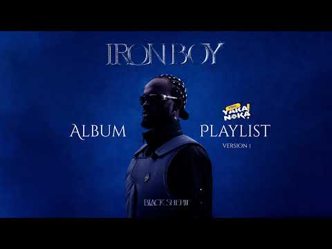 BLACK SHERIF - IRON BOY FULL ALBUM MIXTAPE BLACKO to de world (Version 1)
