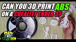 Can you 3D Print ABS on a Creality Ender 3?