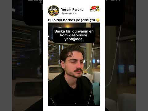 Bu olayı herkes yaşamıştır 😂