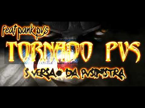 TORNADO PVS-A 5 VERSÃO DA PVSINISTRA-FEAT PANK PVS