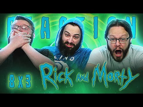 Rick and Morty 8x3 REACTION!! "The Rick, The Mort & The Ugly"