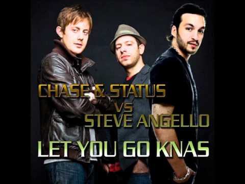 Chase & Status vs Steve Angello - Let you go KNAS (Baron Bootleg)