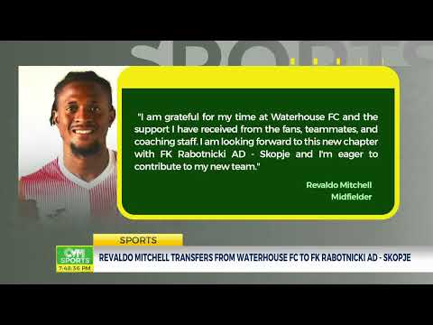 Revaldo Mitchell Transfers From Waterhouse FC To FK Rabotnicki AD - Skopje | @CVMTVNews