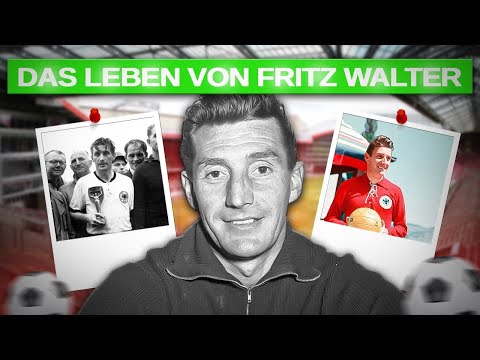 Die wahre Geschichte von Fritz Walter