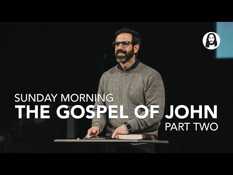 The Gospel of John | Part 2 | Pastor Michael Koulianos | Sunday Morning Service | February 1st