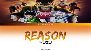 Cover art for Hunter X Hunter - Ending 3 Full 『Reason』 by Yuzu - Lyrics
