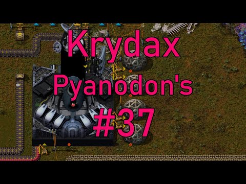 Factorio 1.1 Pyanodon's #37 - Activate