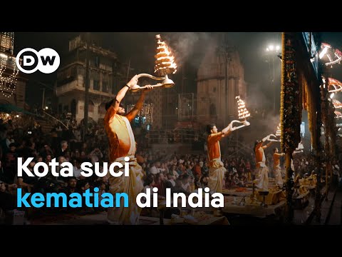 Varanasi - Menghadapi kematian tanpa rasa takut | DW Dokumenter